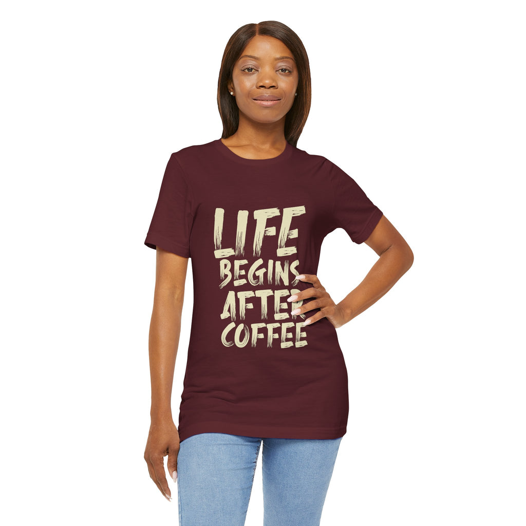 Coffee T-Shirt — "Life Begins After Coffee" Graphic Tee