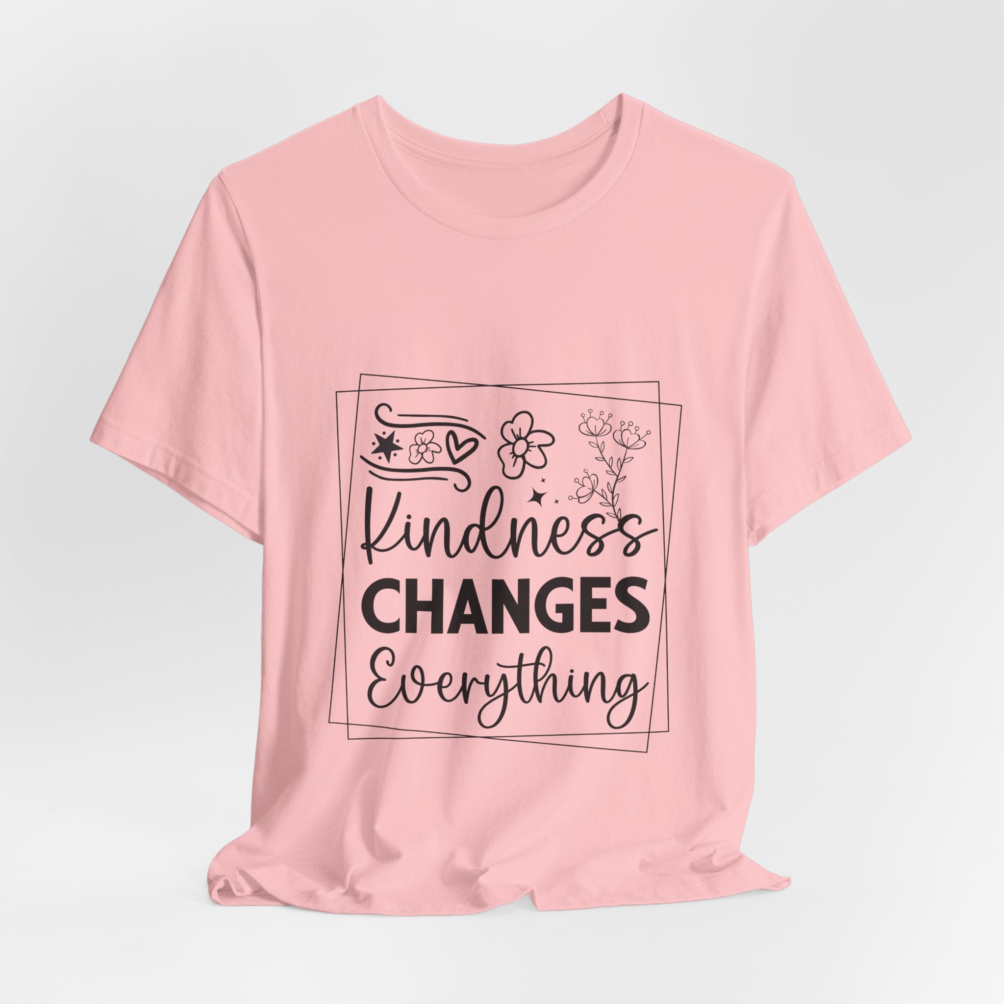 Kindness Changes Everything T‑Shirt — Inspirational Graphic Tee