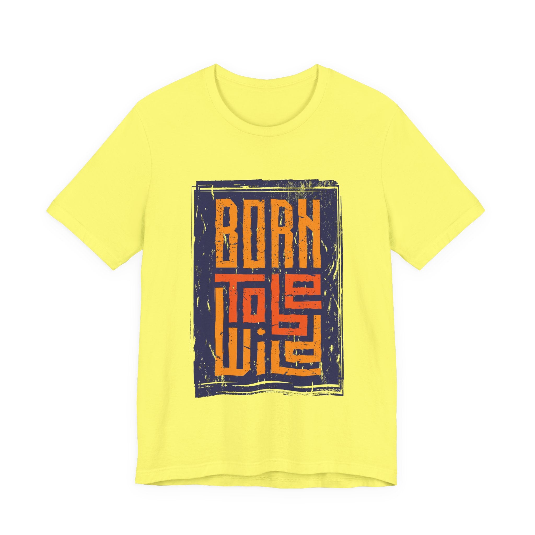 Born to Live T-Shirt — Vintage Block Typography Graphic Tee