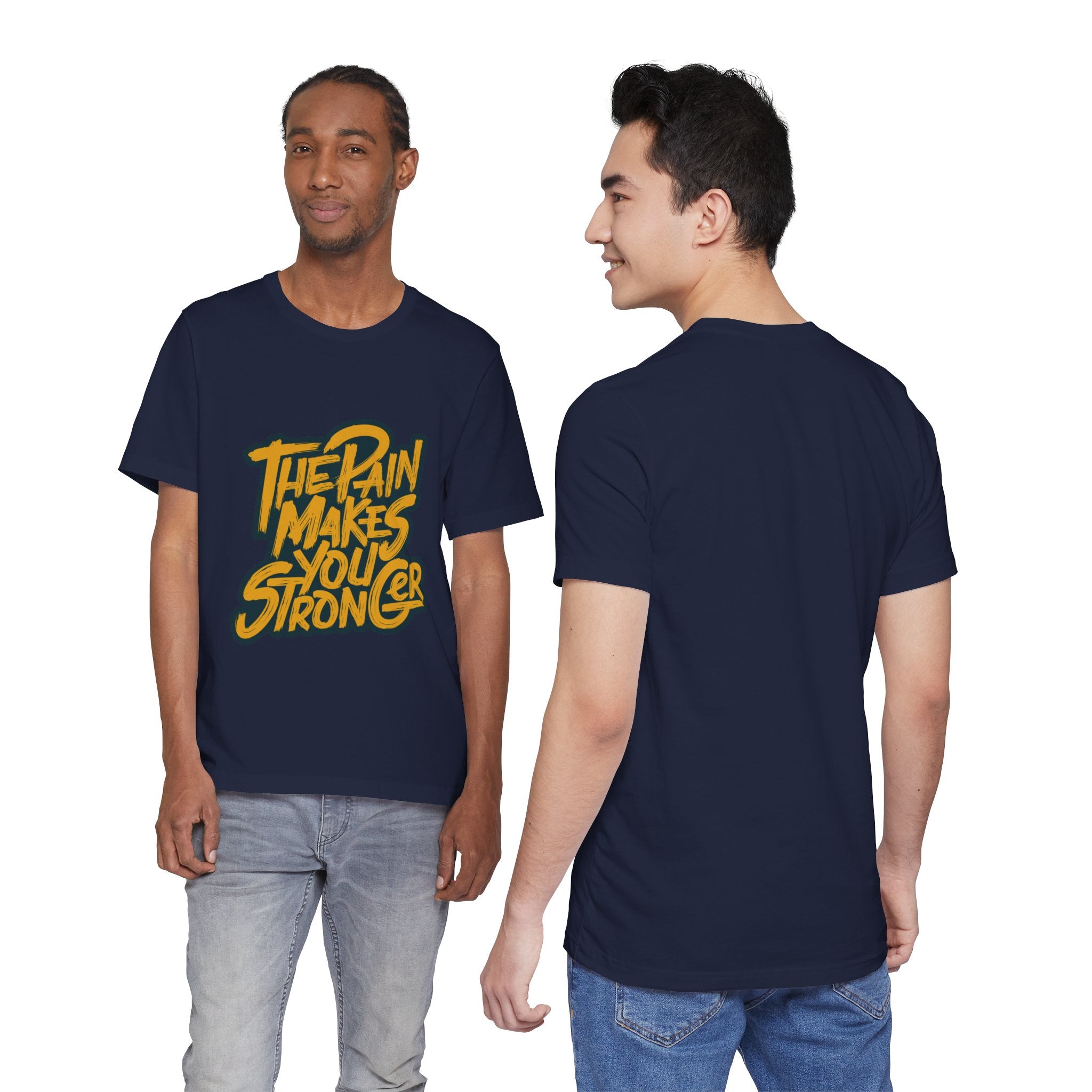 Motivational Tee — “The Pain Makes You Stronger” Graphic T-Shirt