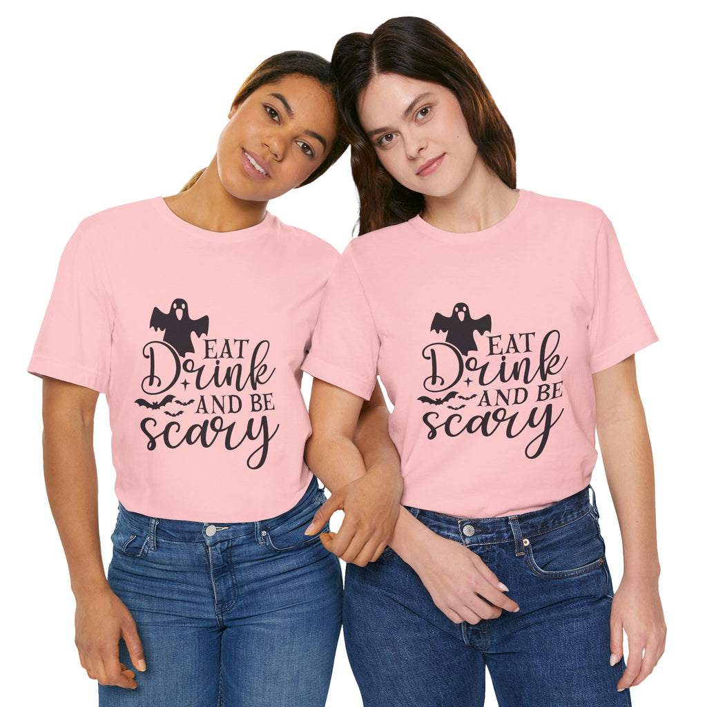 Eat, Drink and Be Scary Halloween T-Shirt