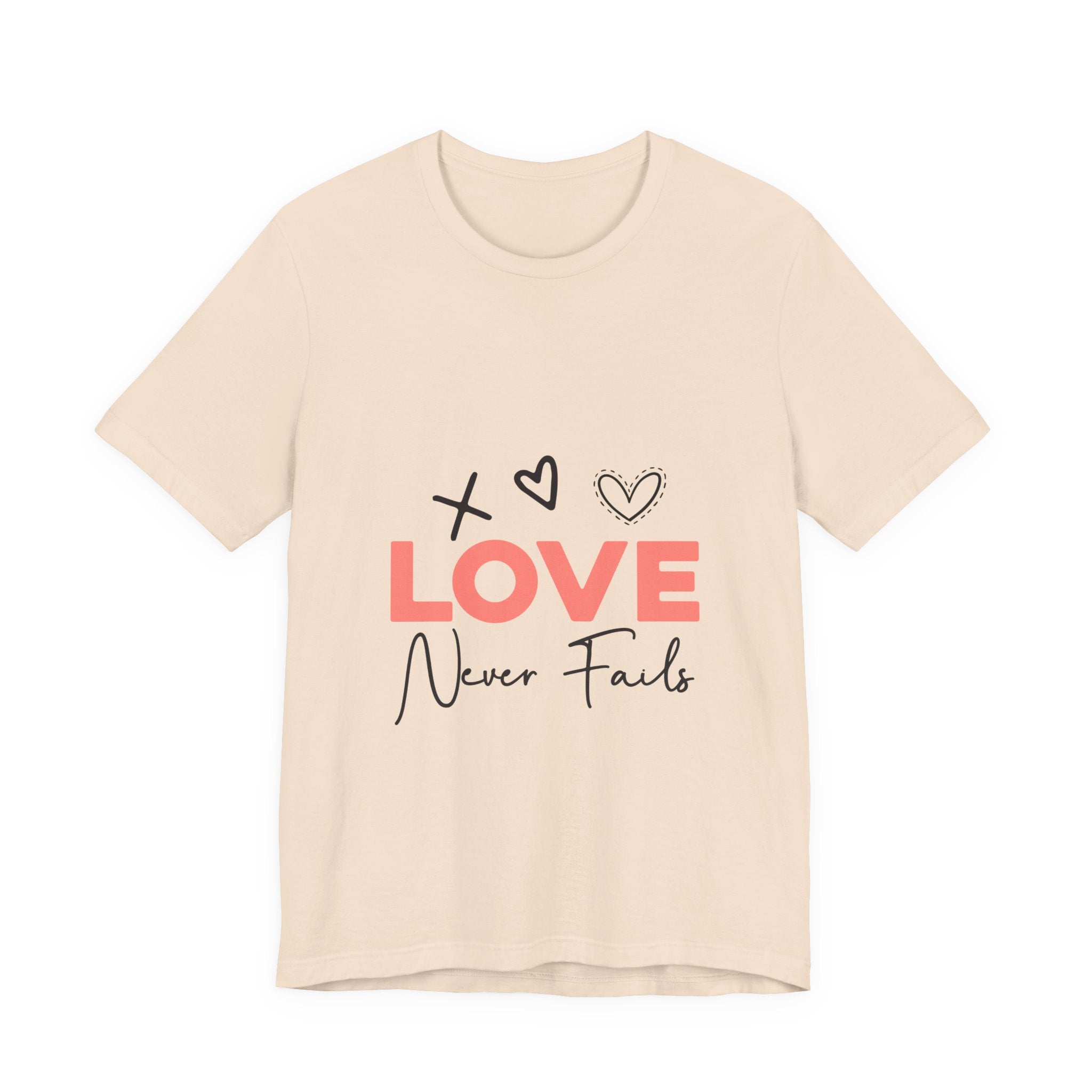 Love Never Fails T-Shirt – Inspirational Heart Graphic Tee