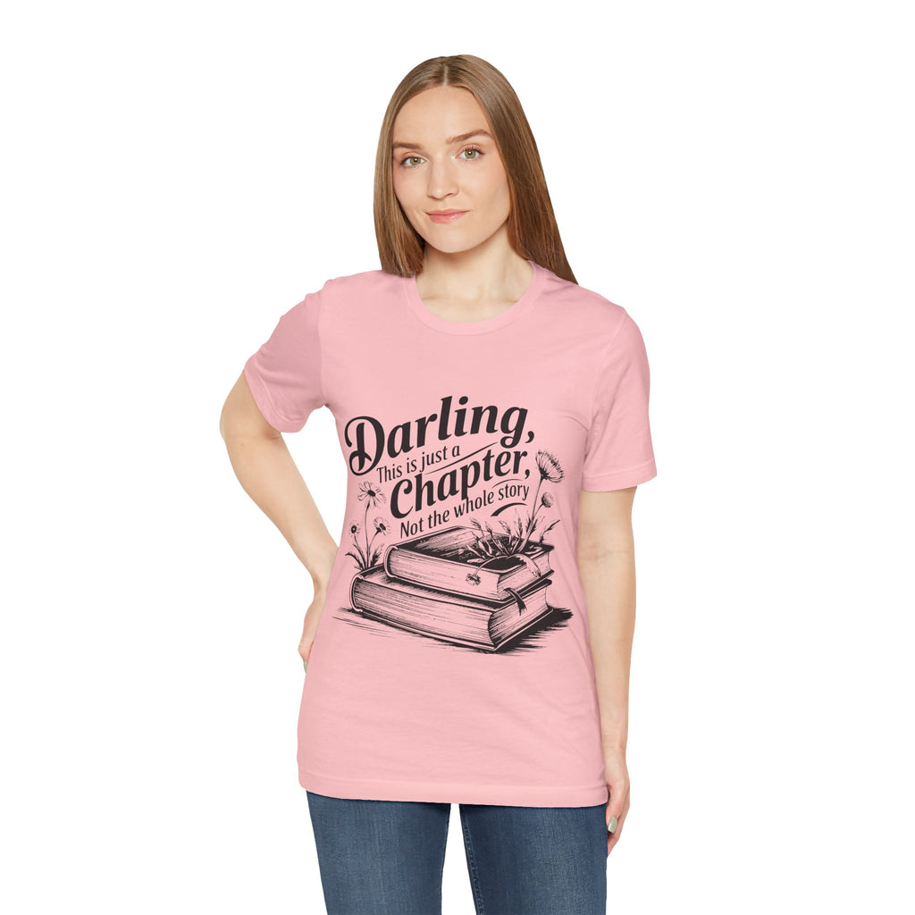 Darling This Is Just A Chapter Book Tee