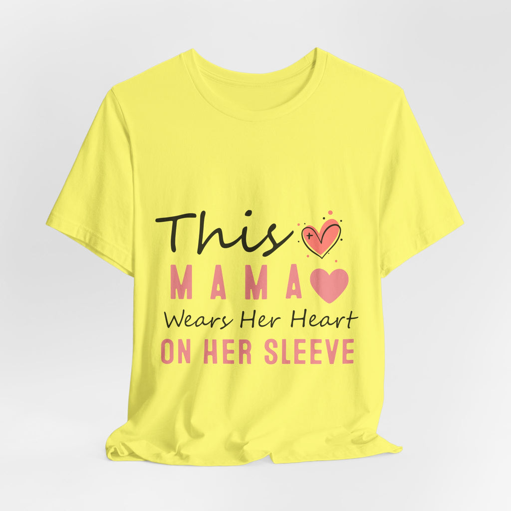 This Mama Wears Her Heart On Her Sleeve T-Shirt – Mother's Day Heart Tee
