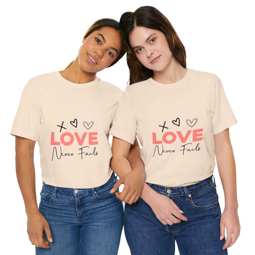 Love Never Fails T-Shirt – Inspirational Heart Graphic Tee