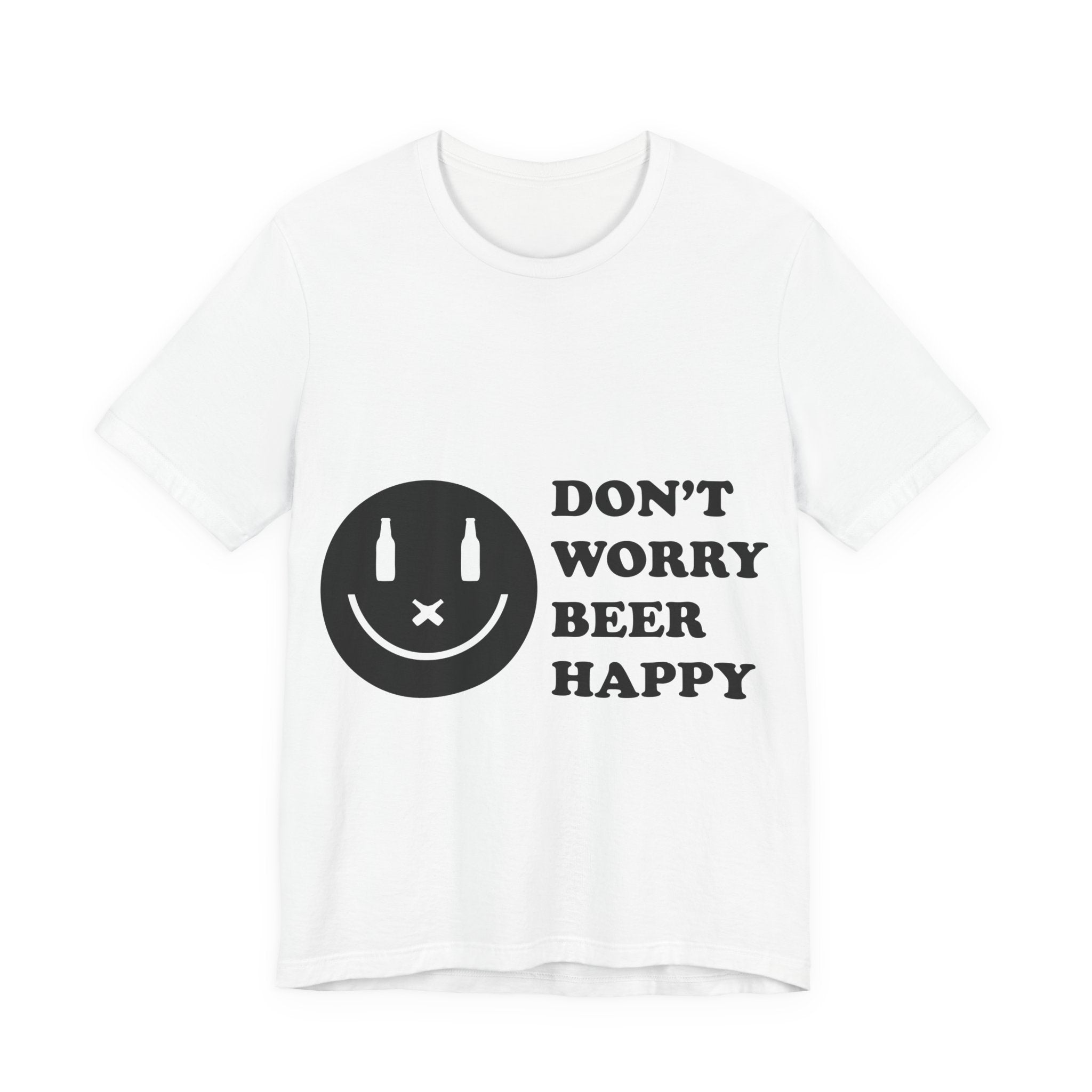 Beer Happy T-Shirt — "Don't Worry Beer Happy" Funny Drinking Tee