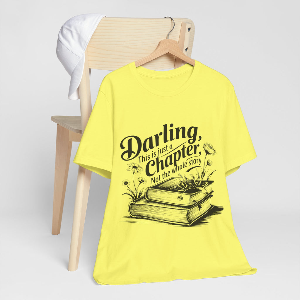 Darling This Is Just A Chapter Book Tee
