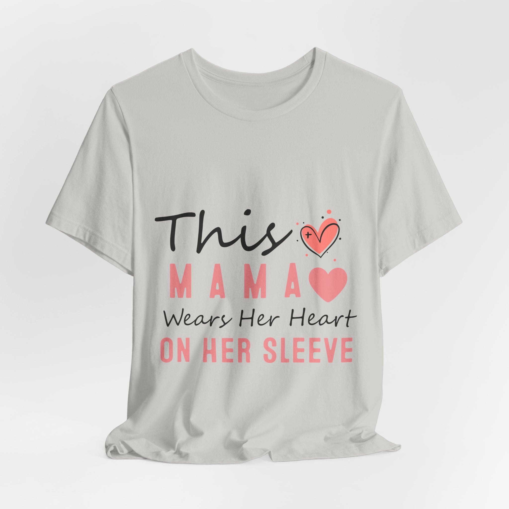 This Mama Wears Her Heart On Her Sleeve T-Shirt – Mother's Day Heart Tee