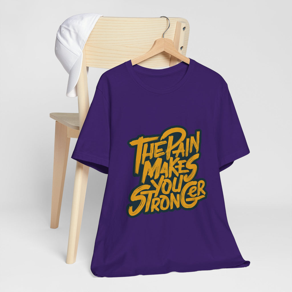 Motivational Tee — “The Pain Makes You Stronger” Graphic T-Shirt
