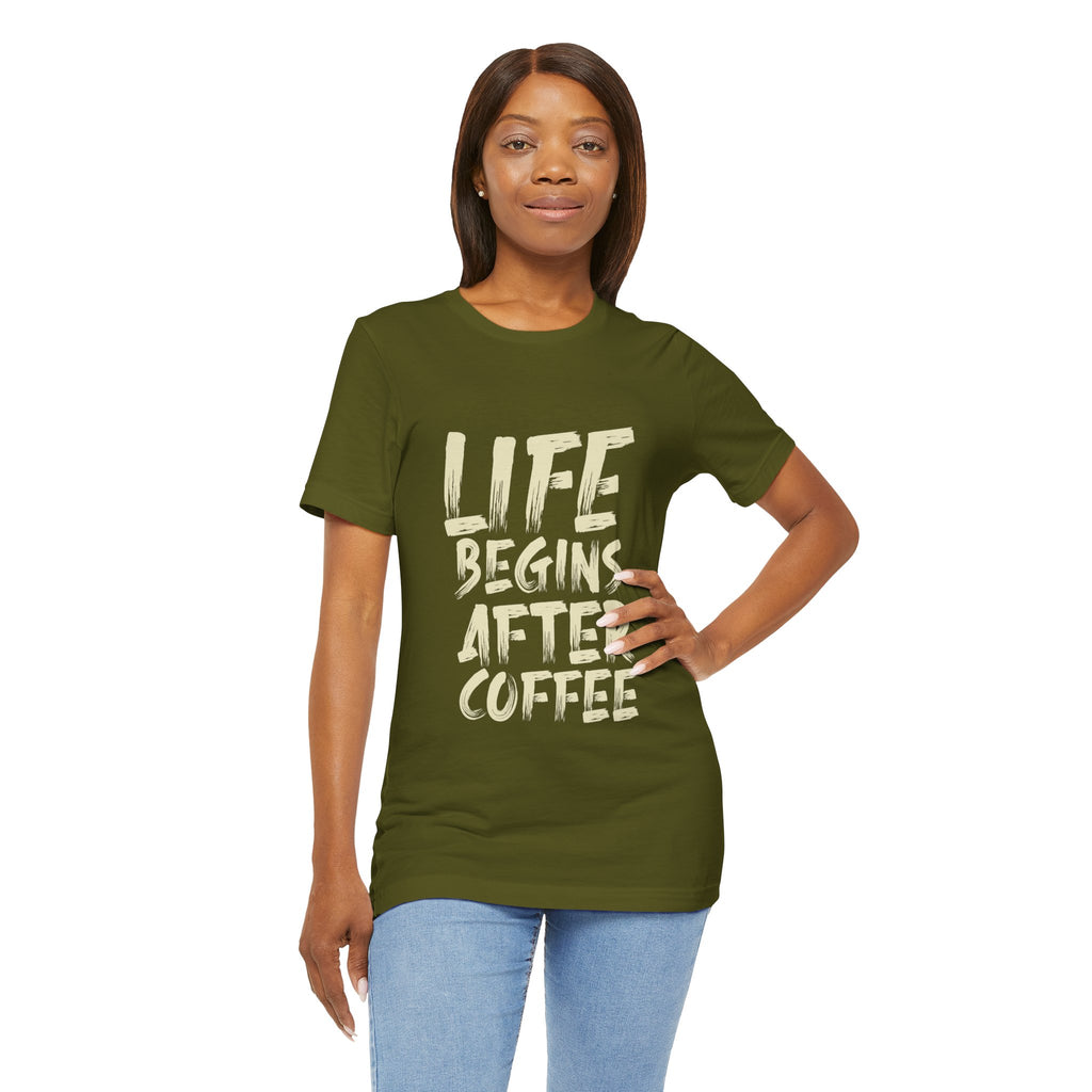 Coffee T-Shirt — "Life Begins After Coffee" Graphic Tee