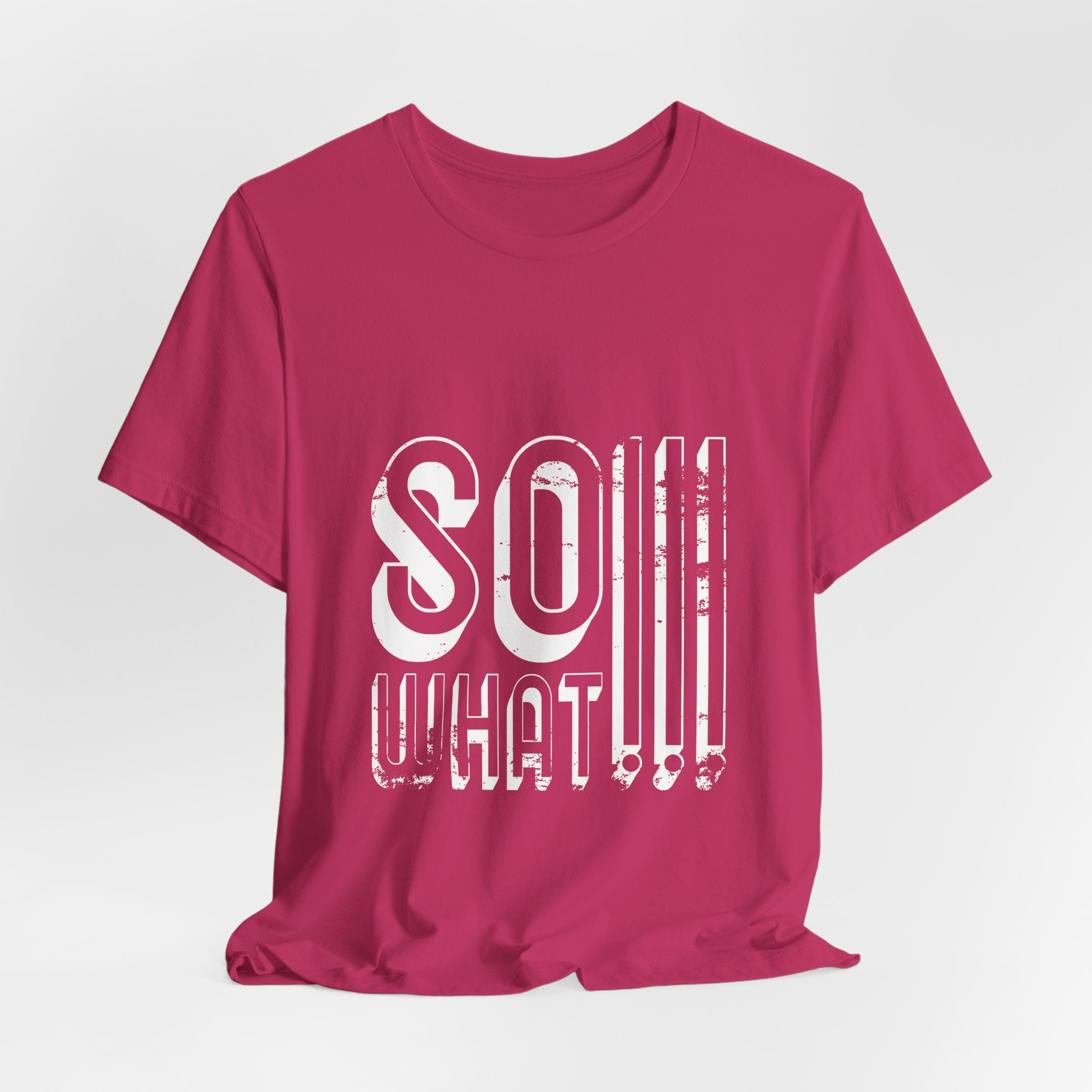 So What Tee — Bold Retro Graphic T-Shirt