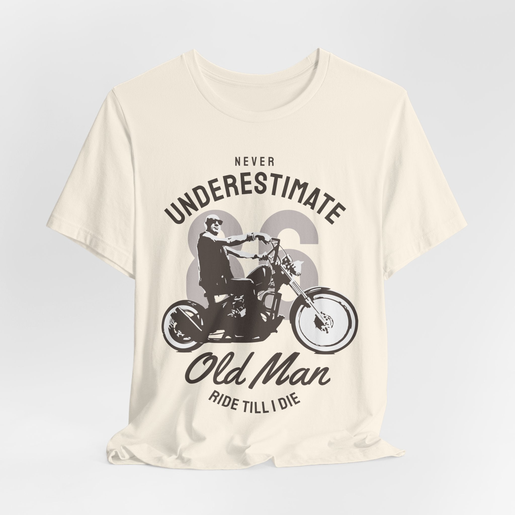 T-Shirt — "Never Underestimate 86 Old Man Ride Till I Die" Motorcycle Tee