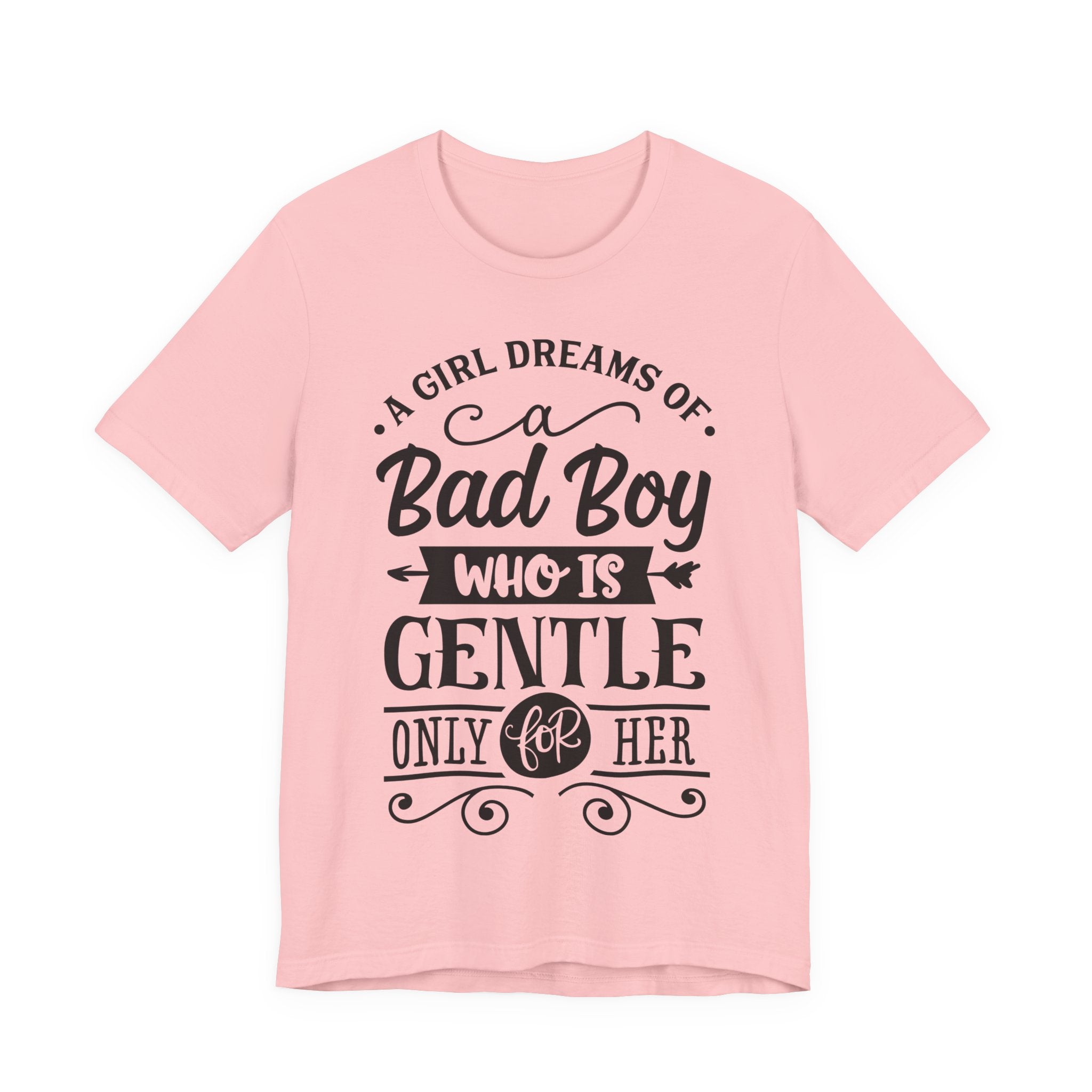 Bad Boy Who Is Gentle Only For Her T-Shirt