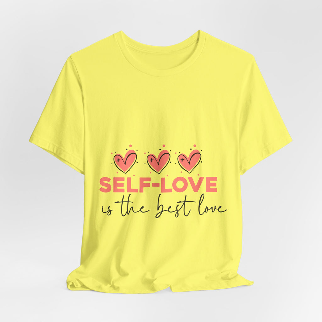 Self-Love Tee — "Self-Love Is the Best Love" Graphic Shirt