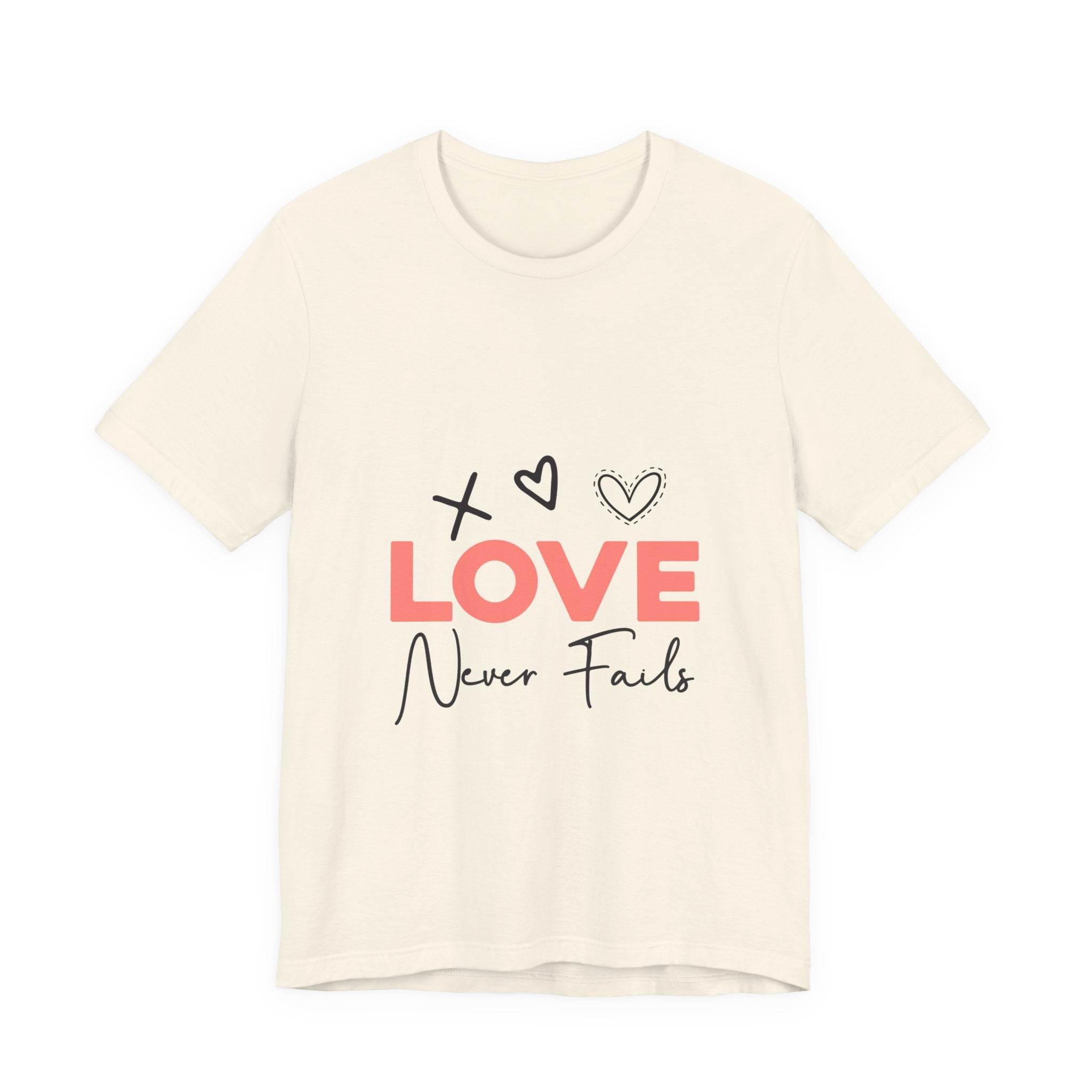 Love Never Fails T-Shirt – Inspirational Heart Graphic Tee