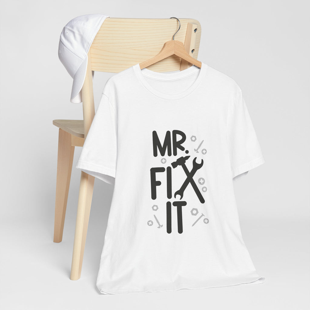 Mr. Fix It T-Shirt – Funny Handyman Tool Tee for DIY Dads & Mechanics