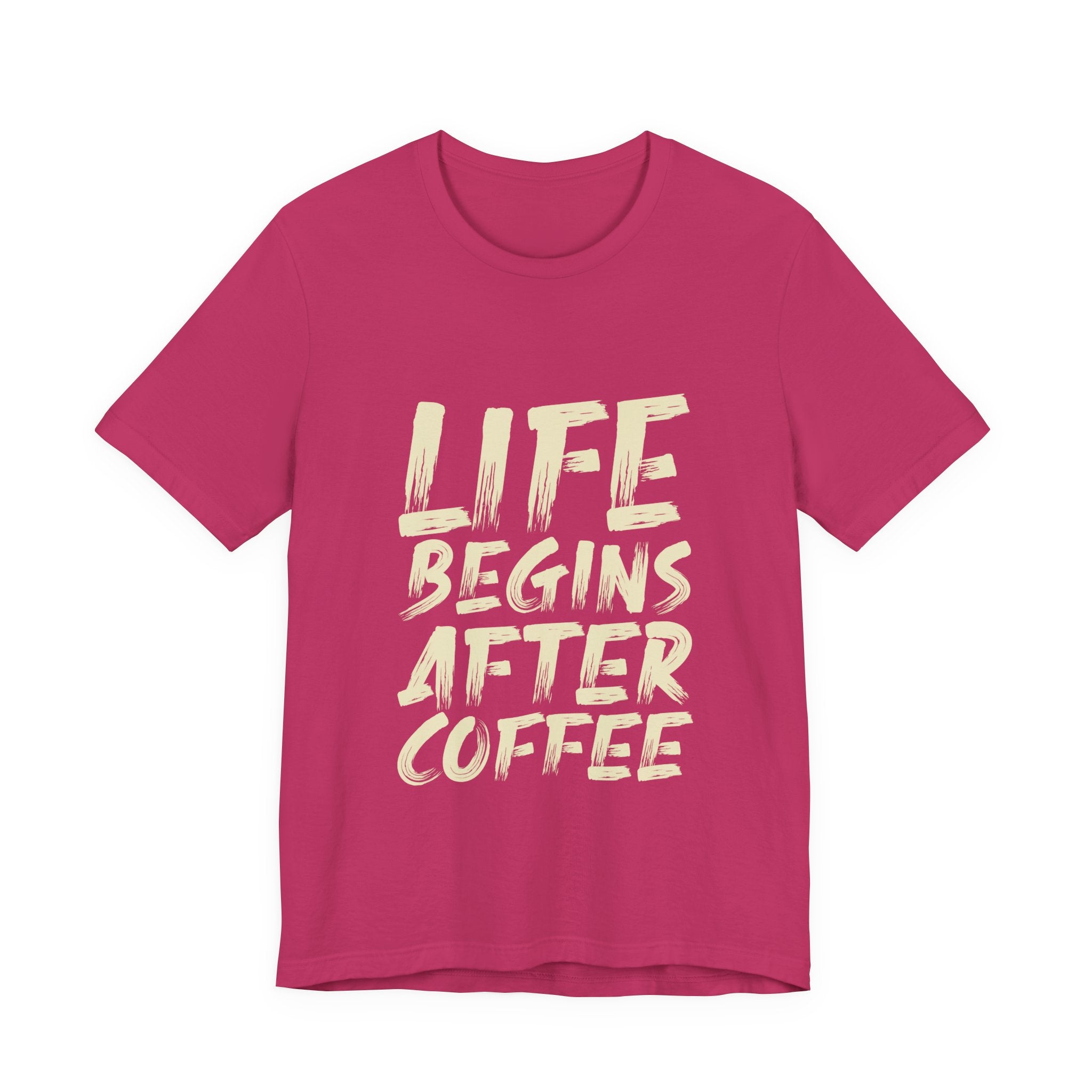 Coffee T-Shirt — "Life Begins After Coffee" Graphic Tee