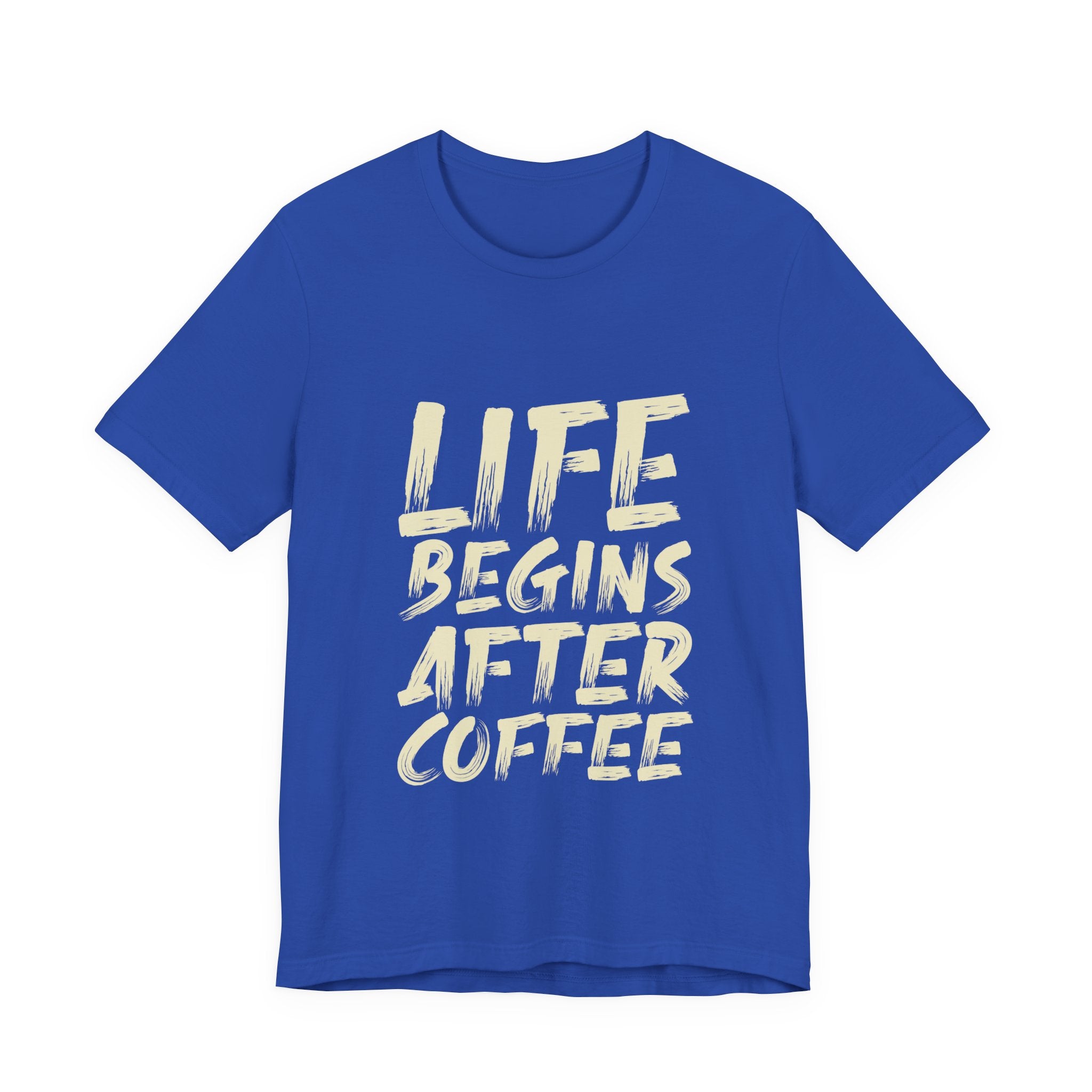 Coffee T-Shirt — "Life Begins After Coffee" Graphic Tee