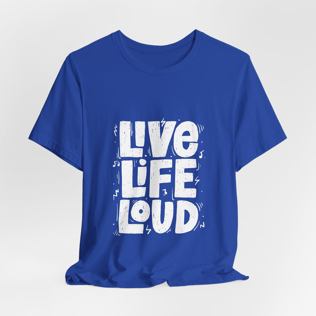 Live Life Loud Graphic Tee – Bold Inspirational Music Festival Shirt