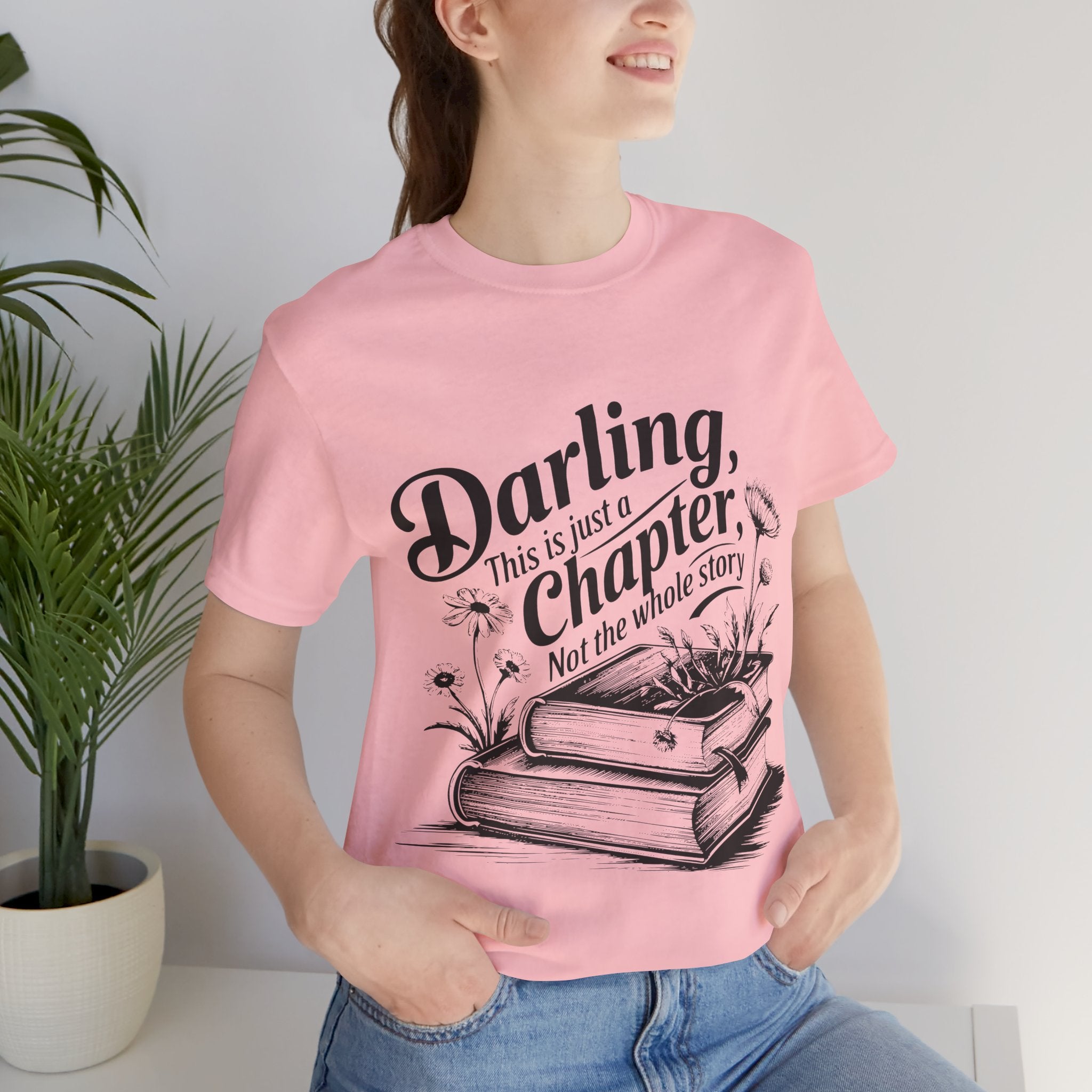 Darling This Is Just A Chapter Book Tee