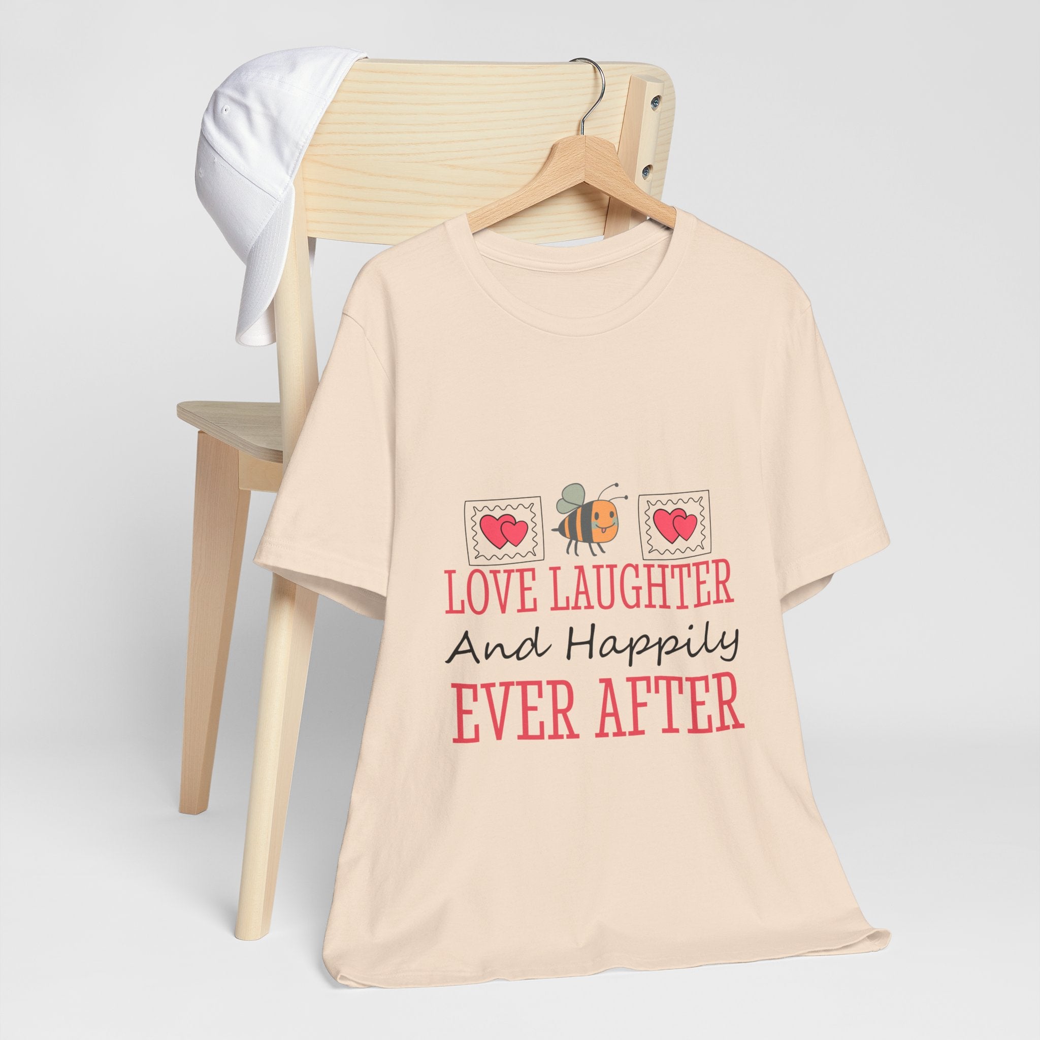 Love, Laughter and Happily Ever After T-Shirt