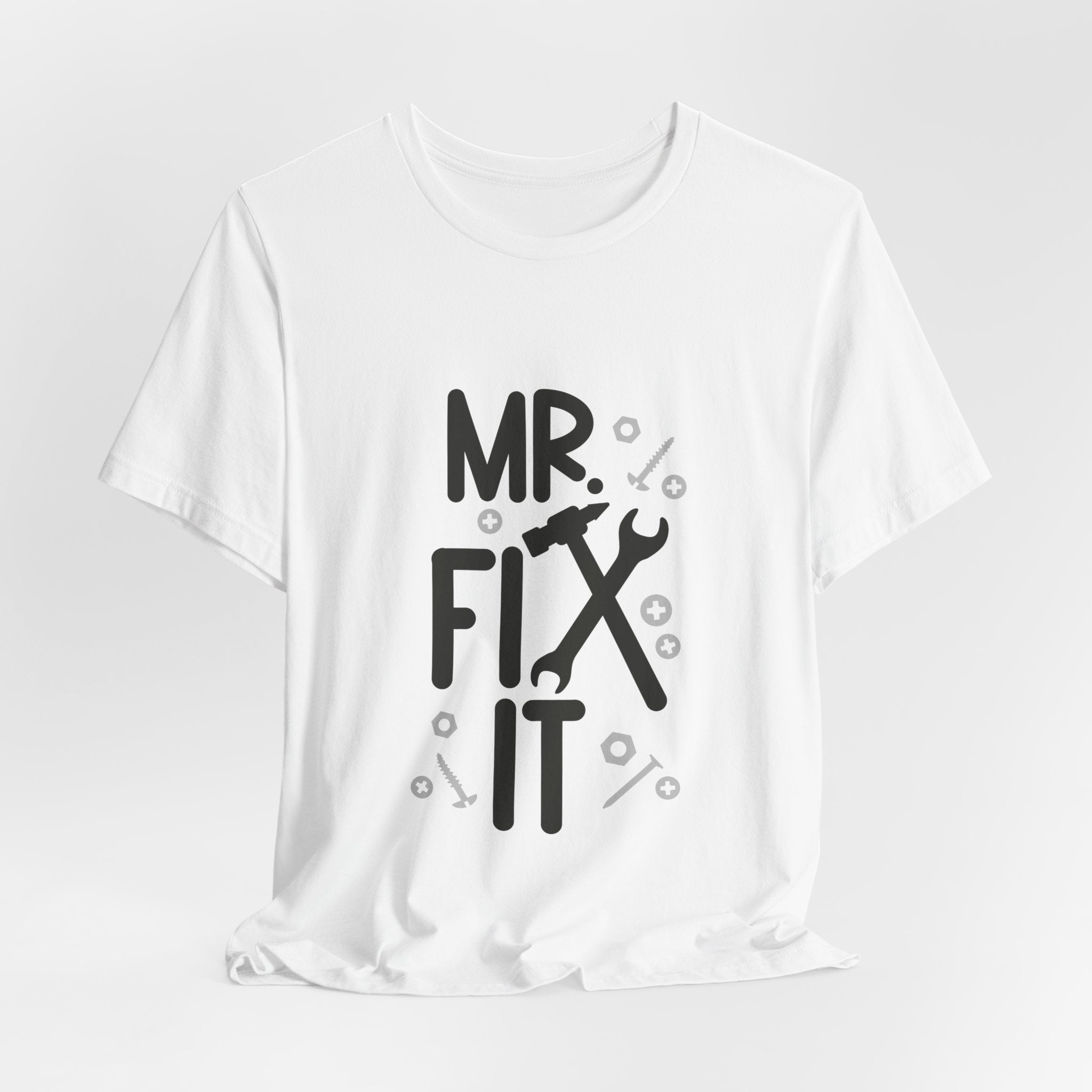 Mr. Fix It T-Shirt – Funny Handyman Tool Tee for DIY Dads & Mechanics