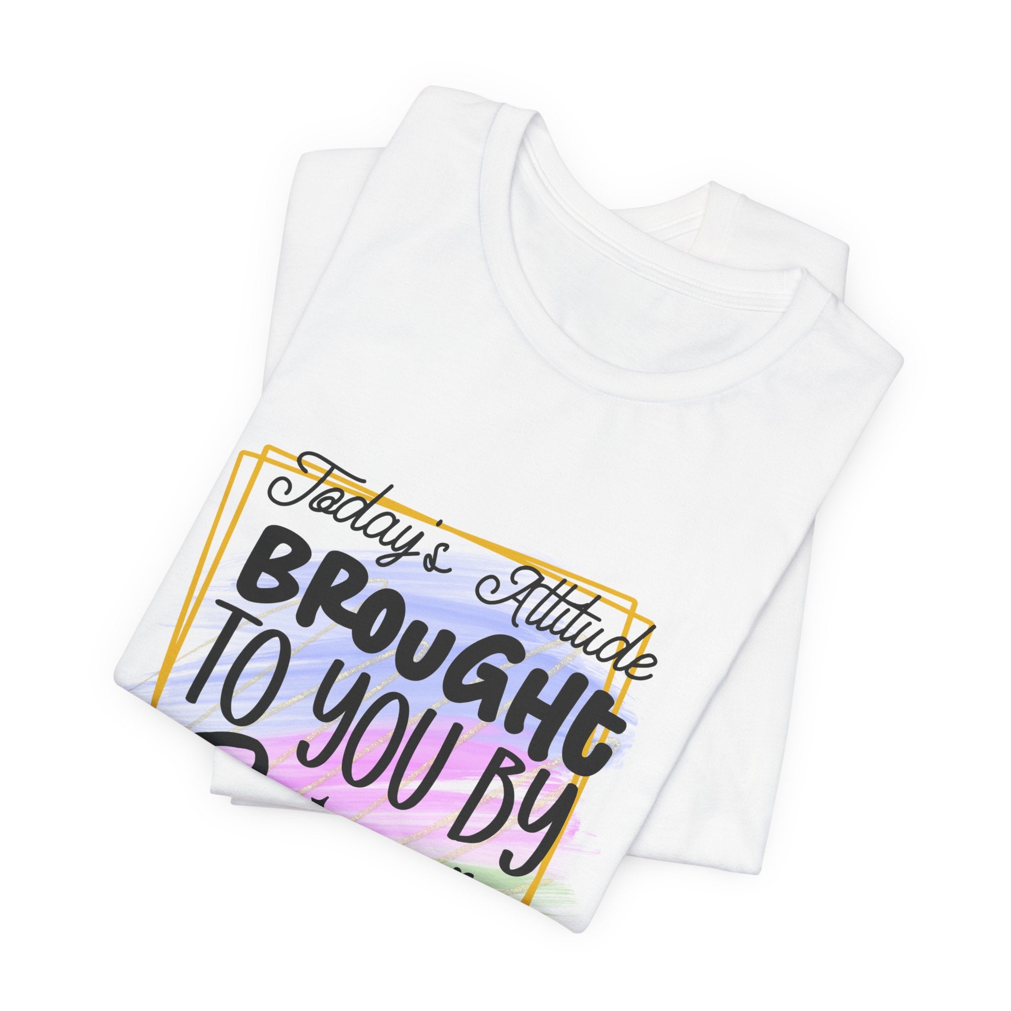 Coffee & Sarcasm T-Shirt — "Today's attitude brought to you by coffee and sarcasm" Graphic Tee