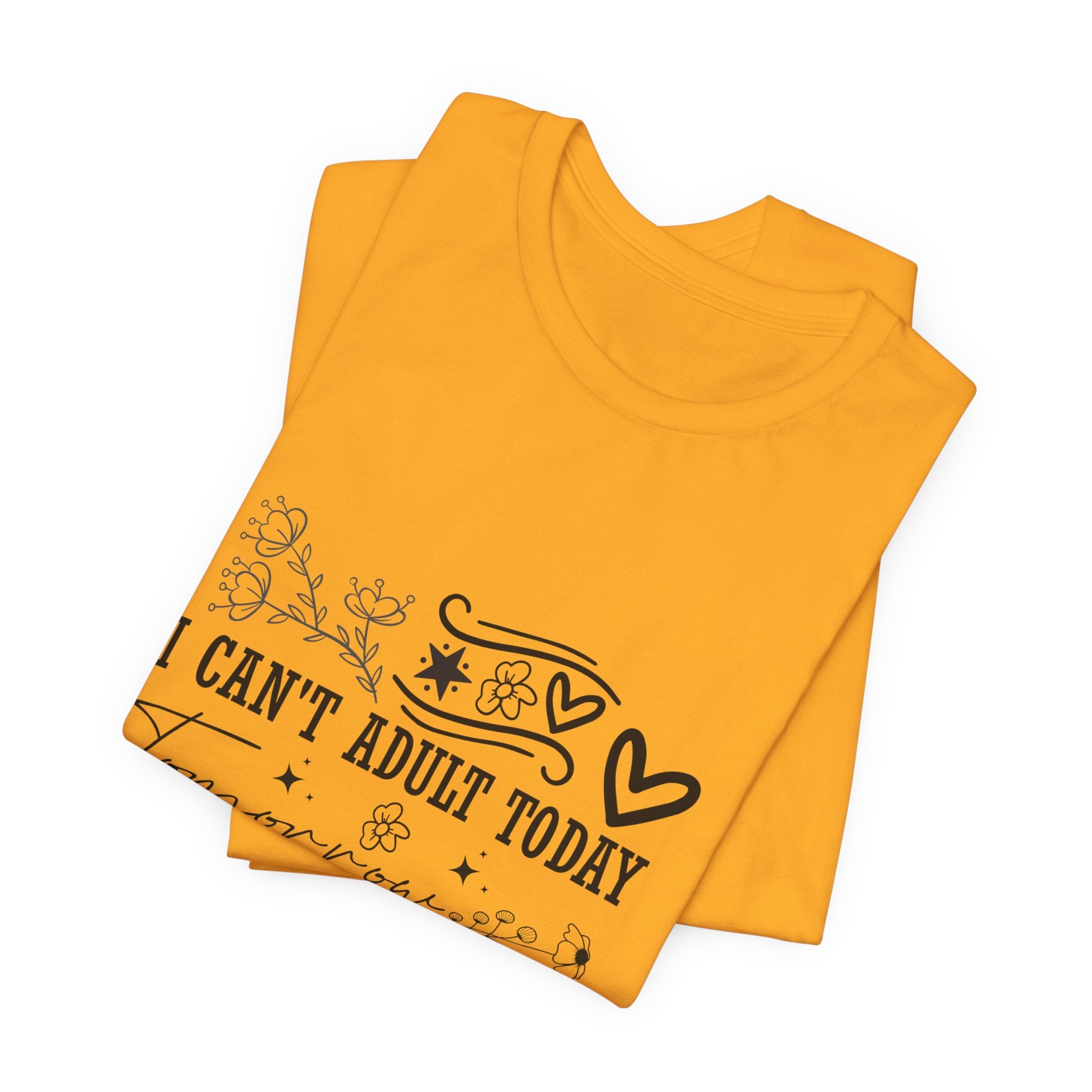I Can't Adult Today Tee — "Tomorrow Doesn’t Look Good Either" Casual Graphic T-Shirt