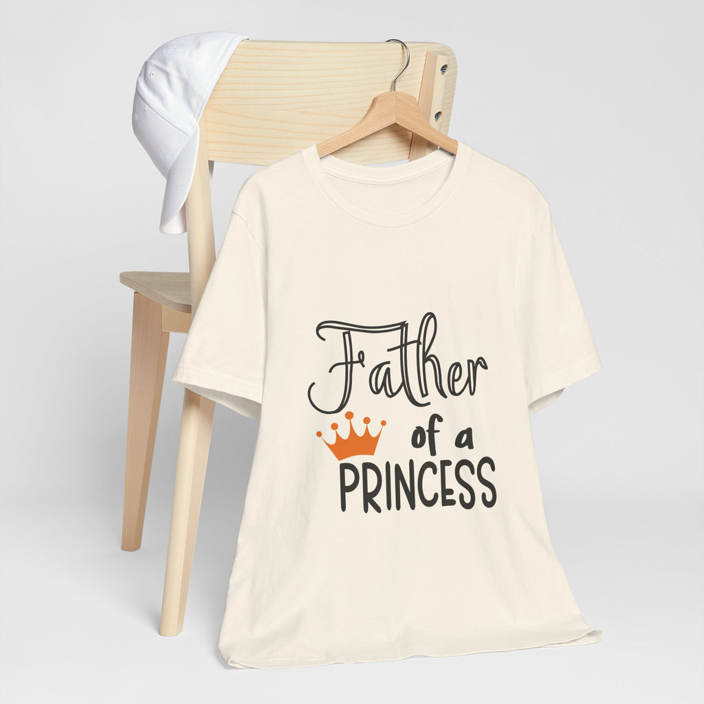 Father of a Princess T-Shirt — Dad Tee with Crown Graphic