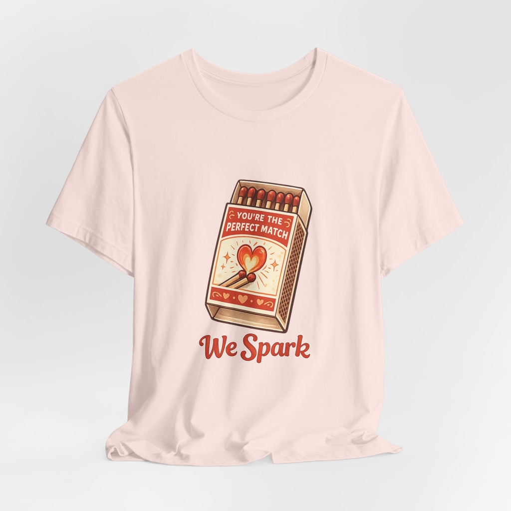 We Spark Matchbox Graphic Tee — "You're the Perfect Match" Valentine's T-Shirt