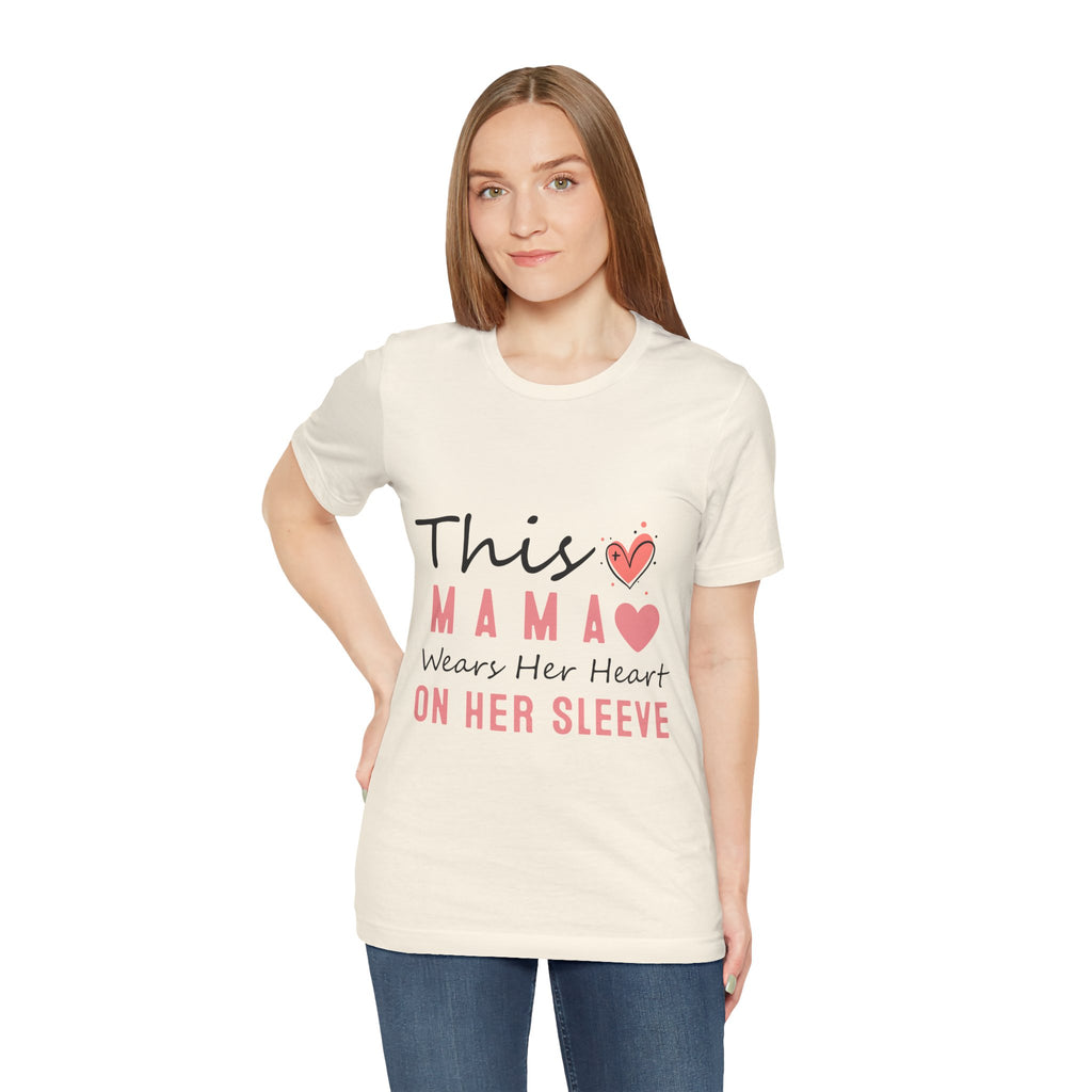 This Mama Wears Her Heart On Her Sleeve T-Shirt – Mother's Day Heart Tee