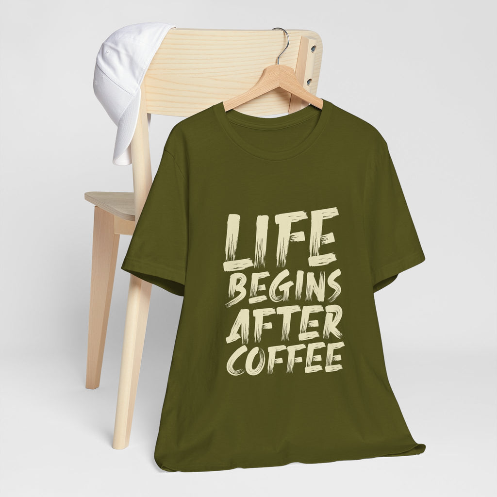 Coffee T-Shirt — "Life Begins After Coffee" Graphic Tee