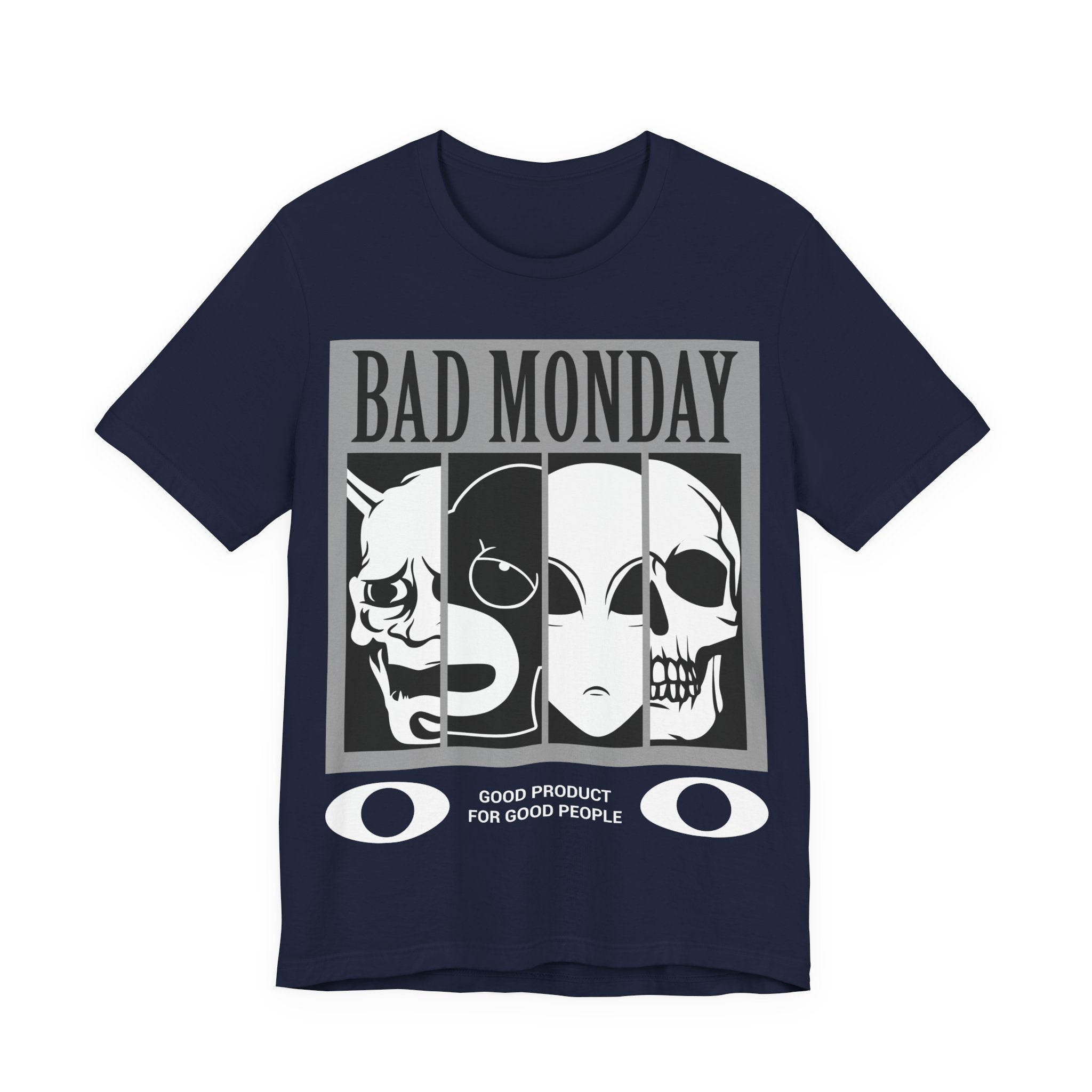 Bad Monday Skull Tee — Gothic Graphic T-Shirt with 'Good Product for Good People' Slogan