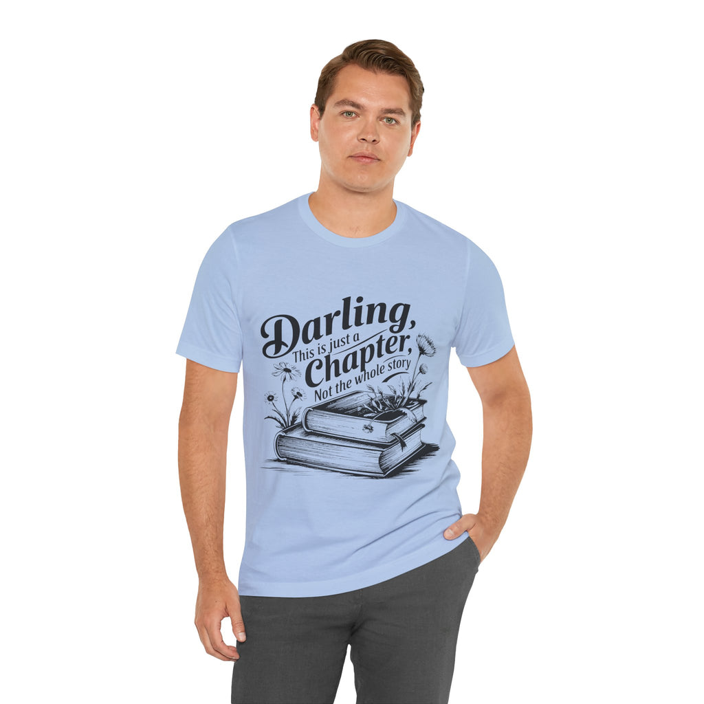 Darling This Is Just A Chapter Book Tee