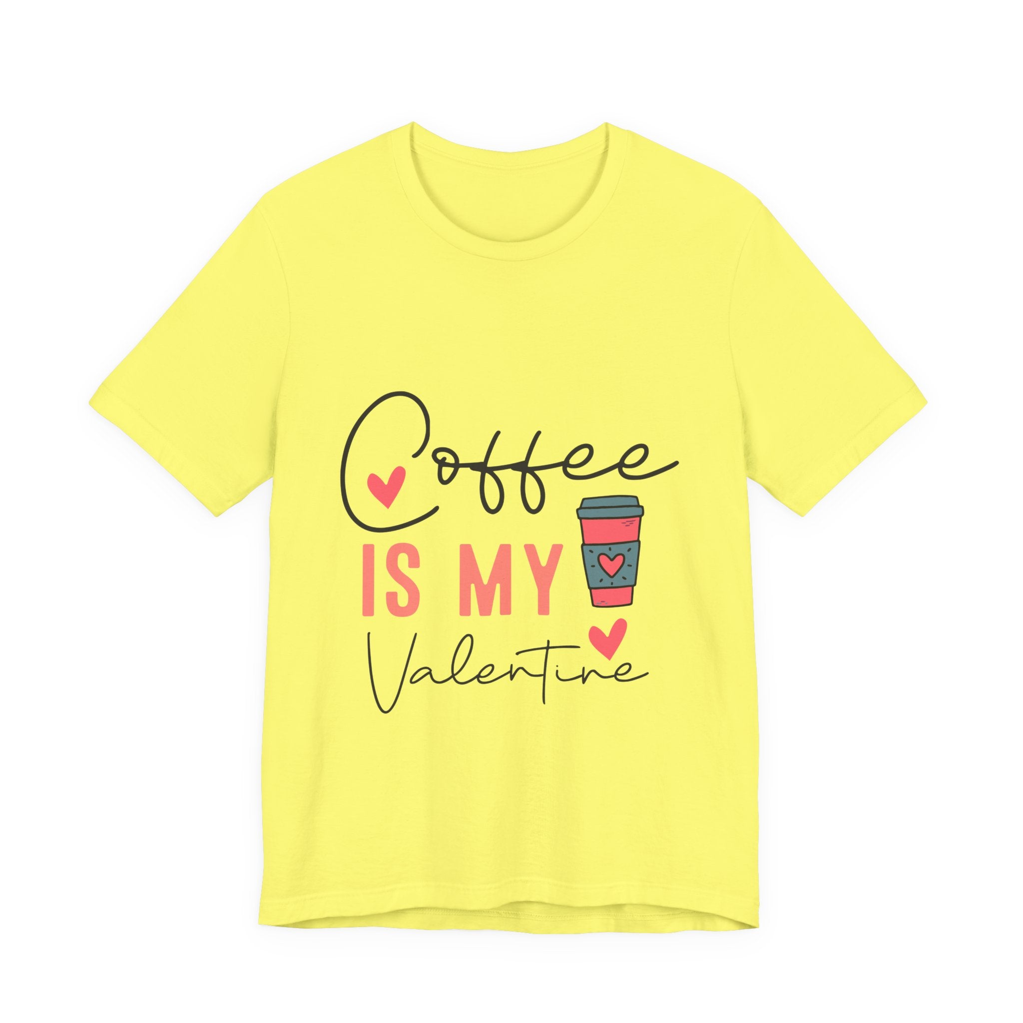 Coffee Is My Valentine T-Shirt — Cute Valentine’s Day Coffee Tee