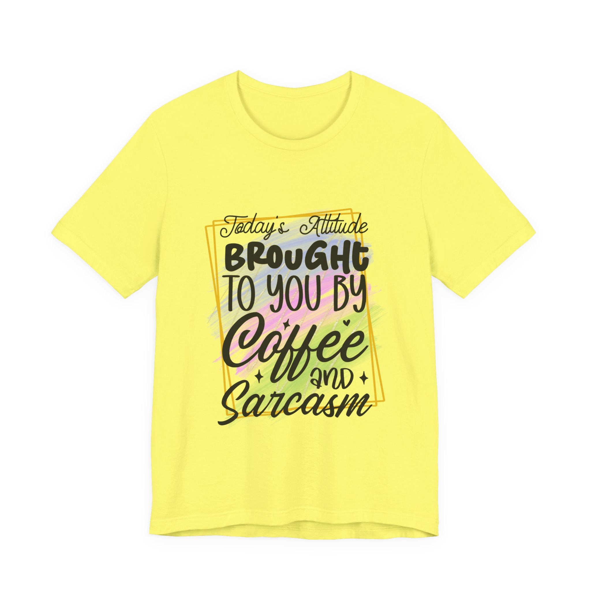 Coffee & Sarcasm T-Shirt — "Today's attitude brought to you by coffee and sarcasm" Graphic Tee