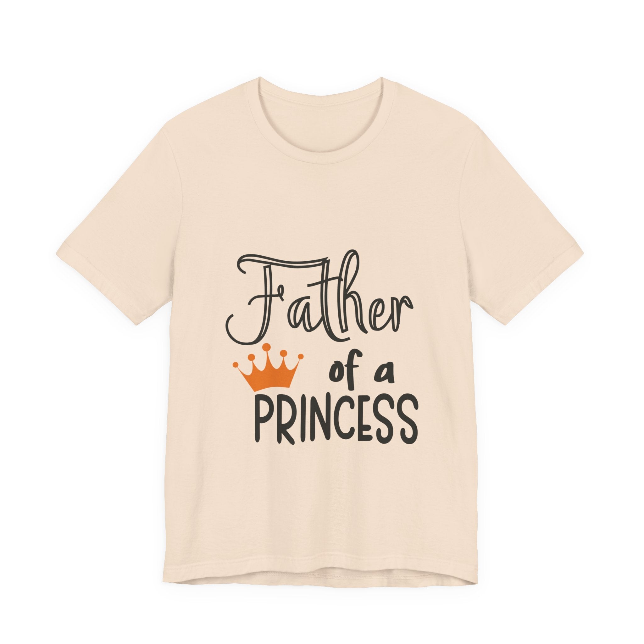 Father of a Princess T-Shirt — Dad Tee with Crown Graphic