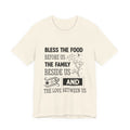 Bless the Food Family Tee — "Bless the food before us, the family beside us, and the love between us"