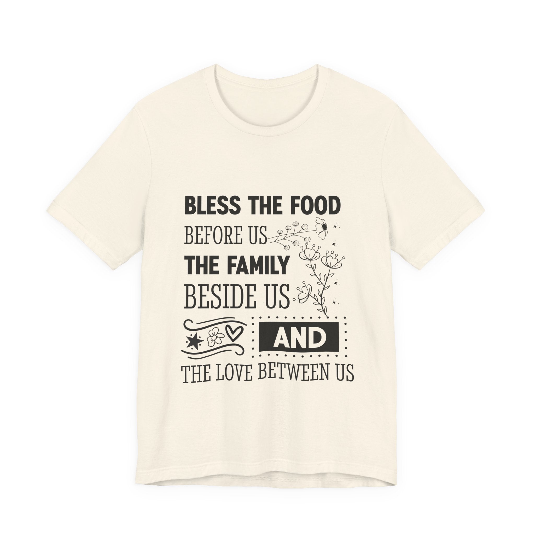 Bless the Food Family Tee — "Bless the food before us, the family beside us, and the love between us"