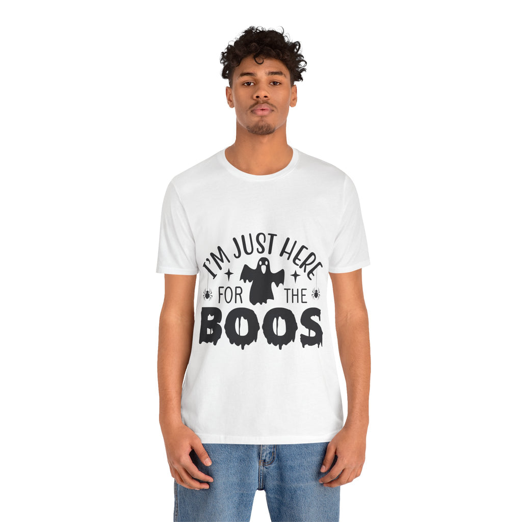 Halloween Tee - "I'm Just Here For The Boos" Ghost Shirt