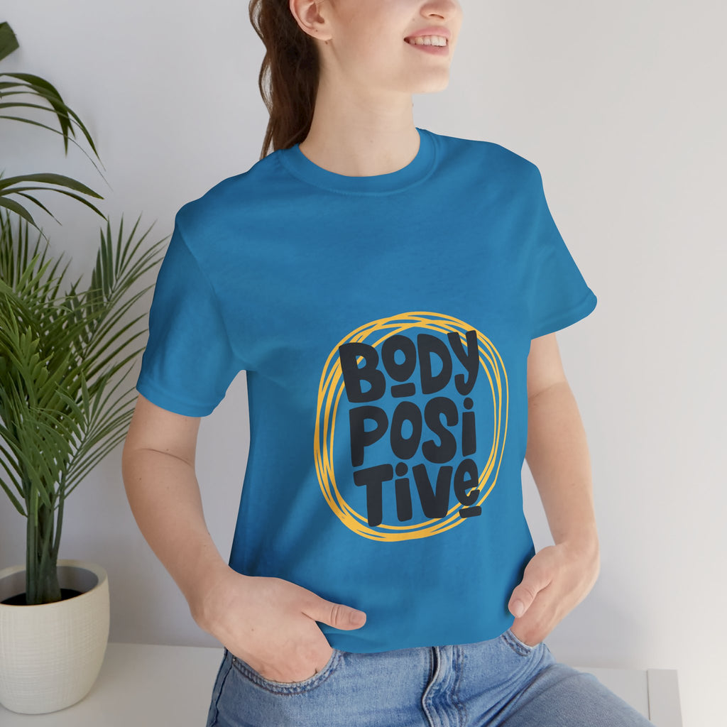 Body Positive Graphic Tee — Empowering Self-Love T-Shirt