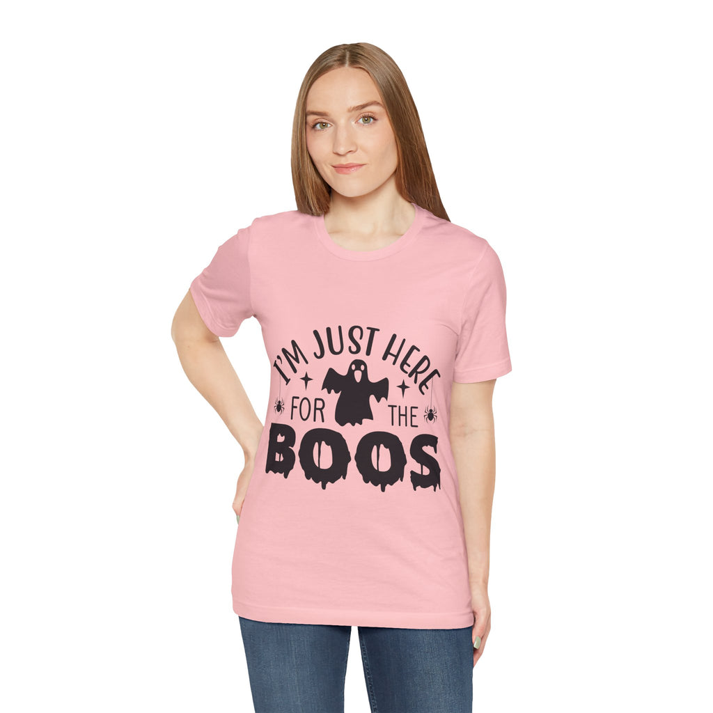 Halloween Tee - "I'm Just Here For The Boos" Ghost Shirt