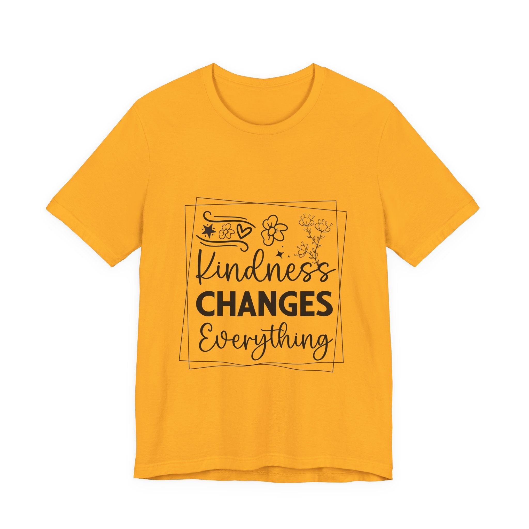 Kindness Changes Everything T‑Shirt — Inspirational Graphic Tee