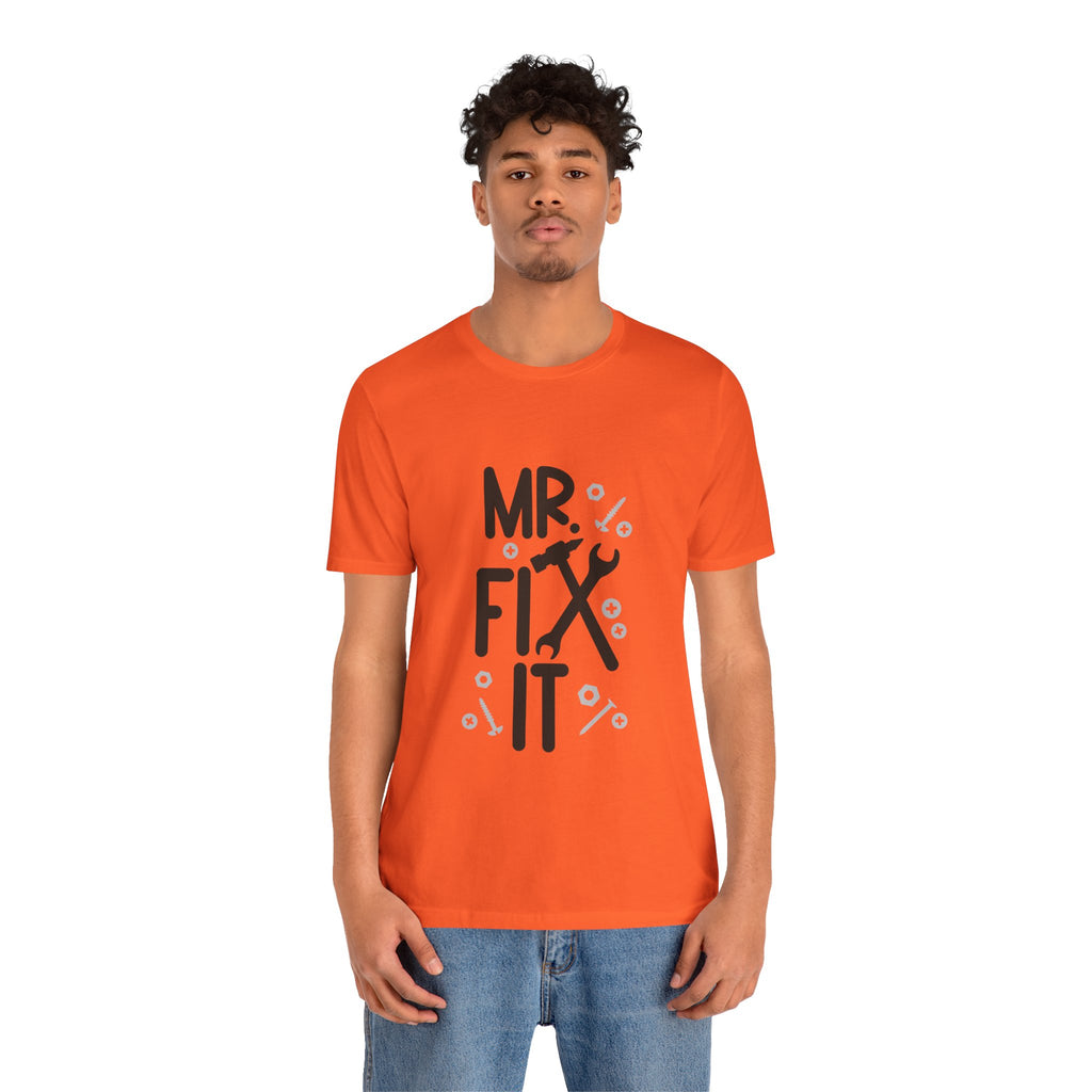 Mr. Fix It T-Shirt – Funny Handyman Tool Tee for DIY Dads & Mechanics