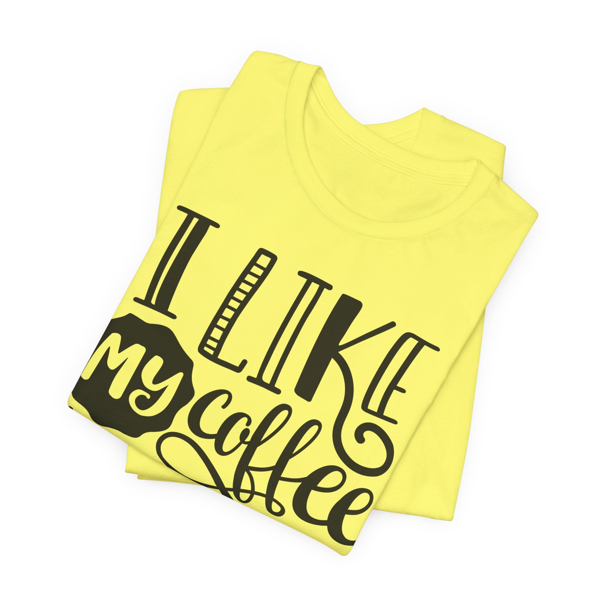 I Like My Coffee Strong Just Like My Boyfriend T-Shirt