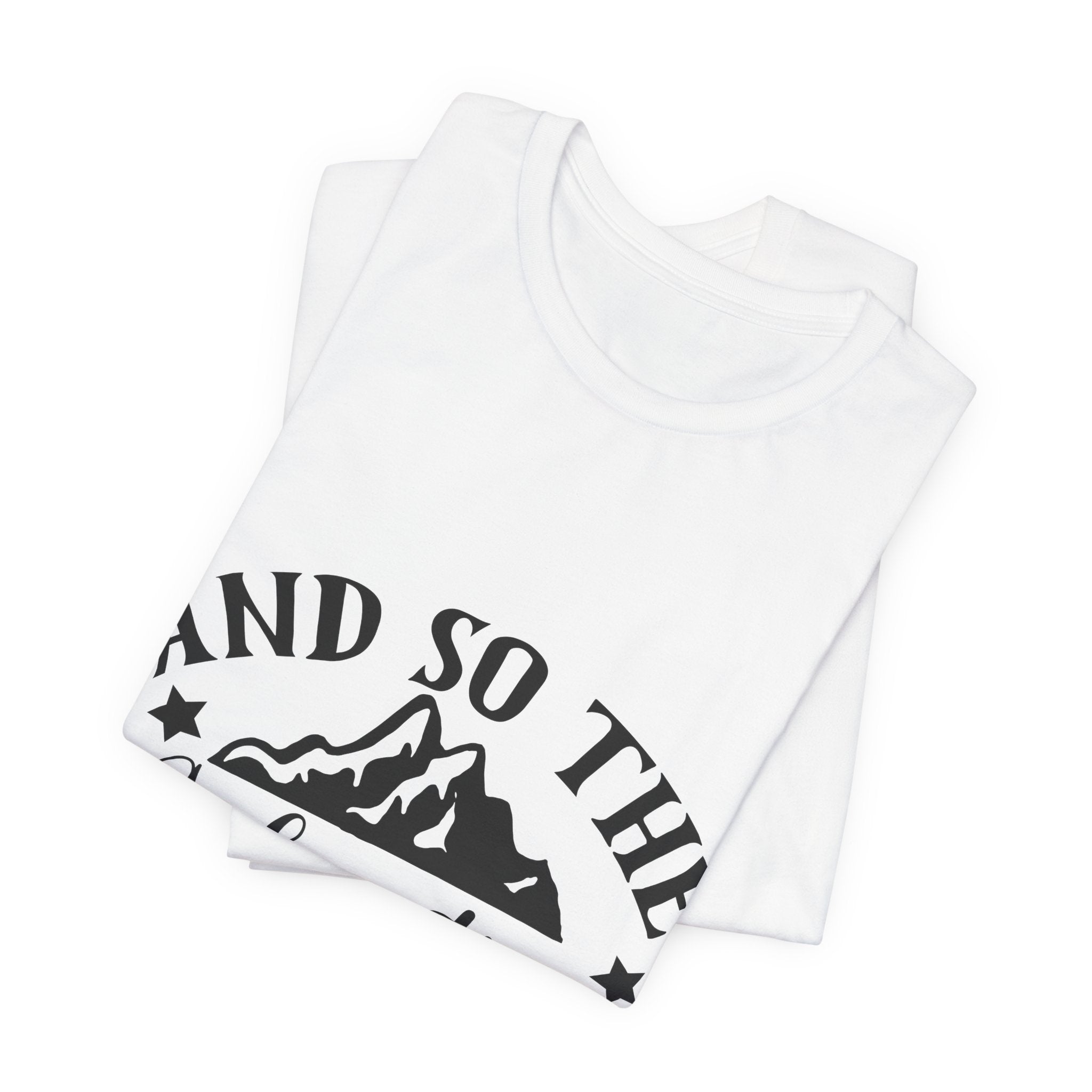 Adventure Begins T-Shirt — "And So The Adventure Begins" Mountain Tee